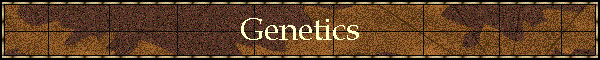 Genetics