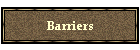 Barriers