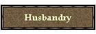 Husbandry
